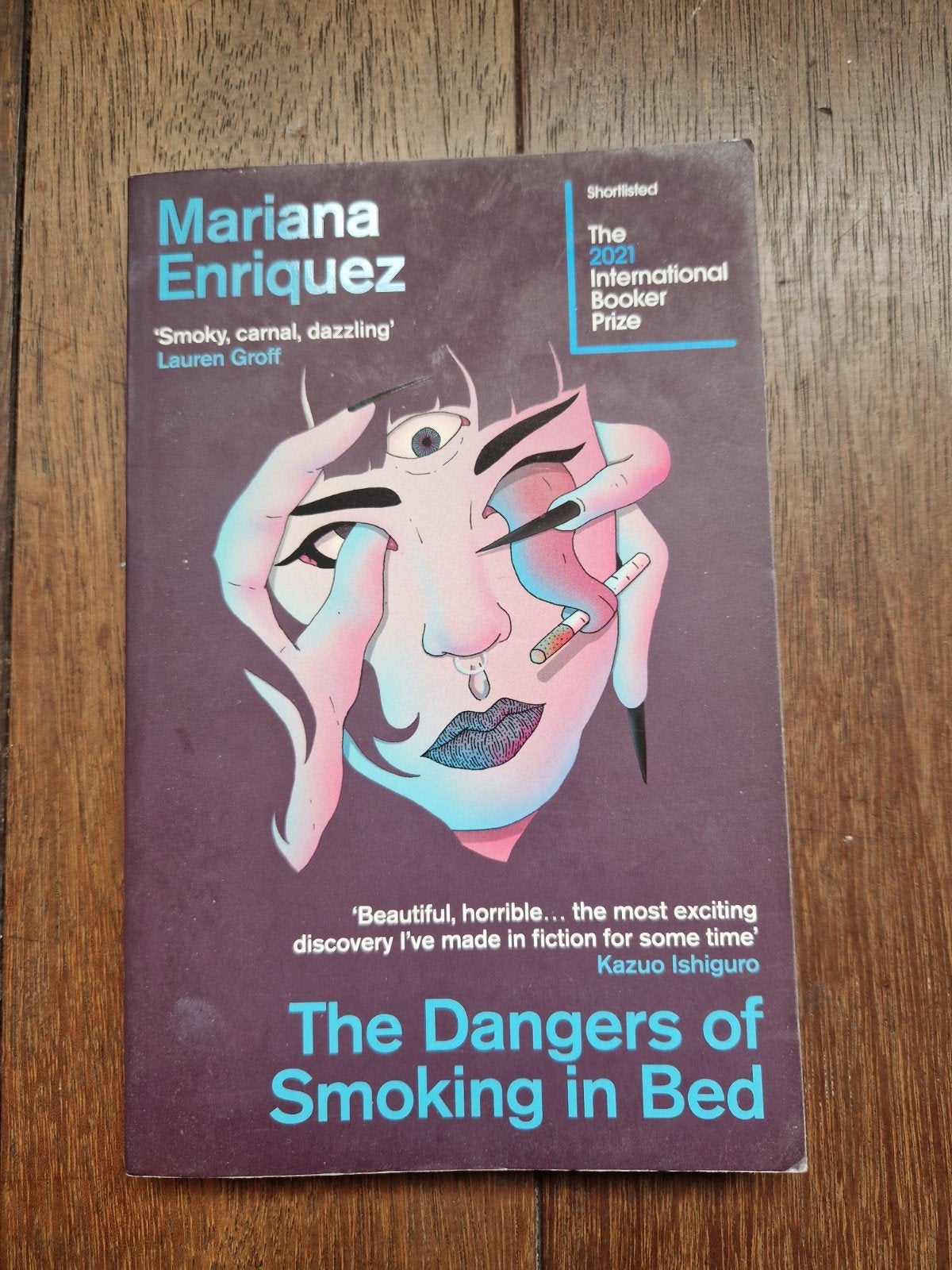 The Dangers of Smoking in Bed - Mariana Enriquez, Ophalen of Verzenden