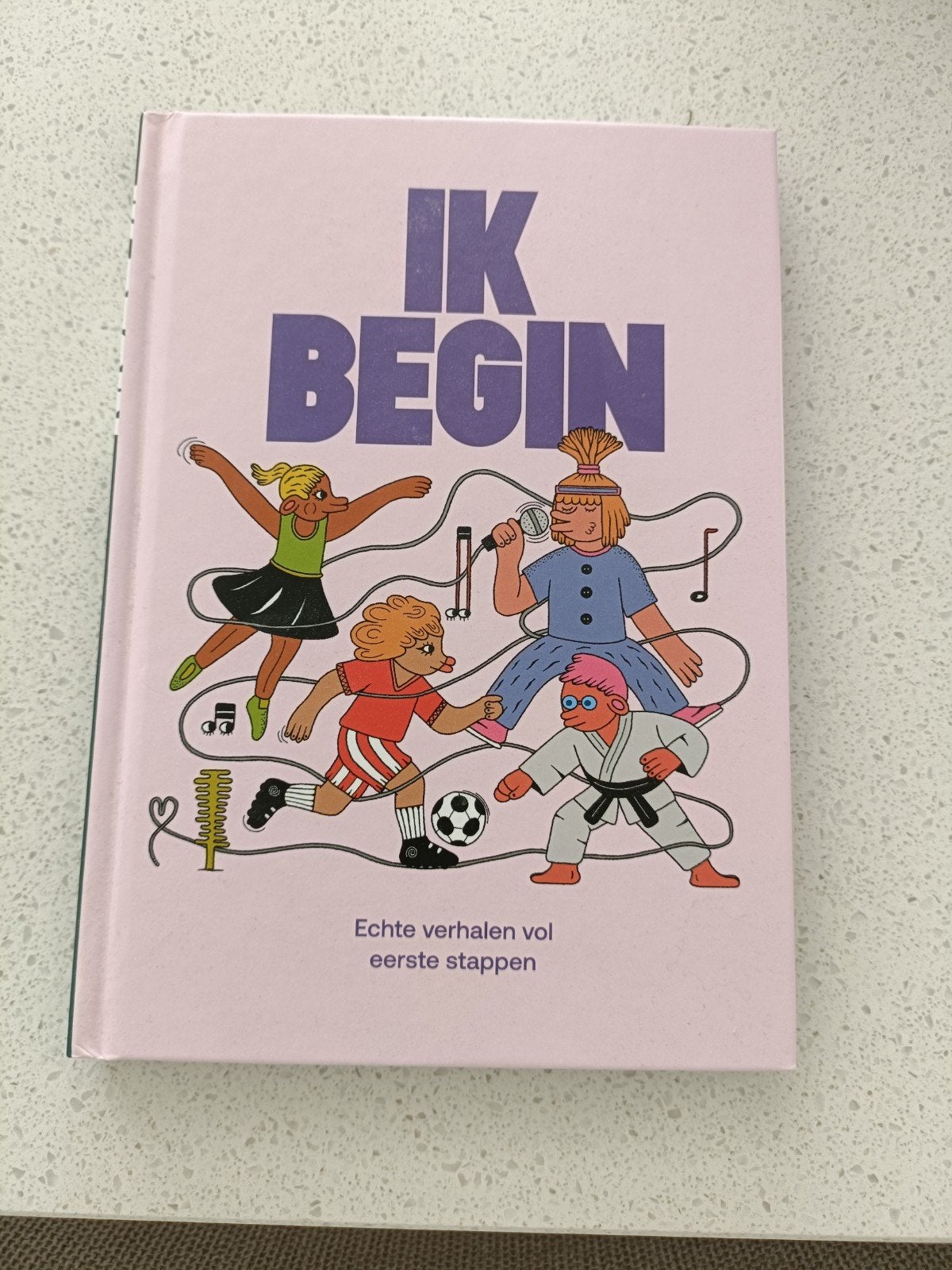 IK BEGIN - Echte verhalen vol eerste stappen, Ophalen of Verzenden