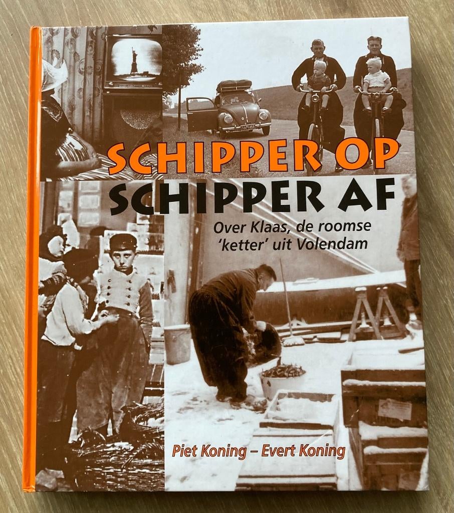 Schipper op, schipper af over Klaas, uit Volendam, Boeken, Verzenden, Zo goed als nieuw