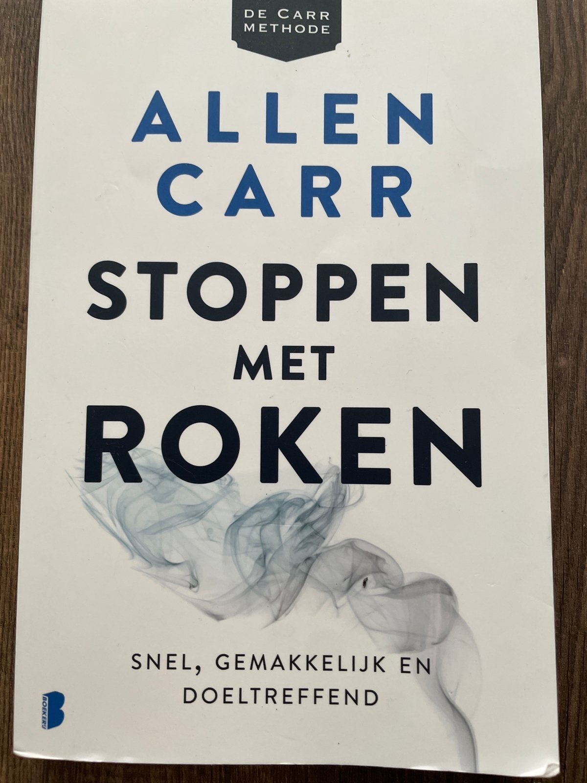 Allen Carr's Stoppen met Roken: Snel, Gemakkelijk, Doeltreff, Boeken, Ophalen of Verzenden, Gelezen, Gezondheid en Conditie