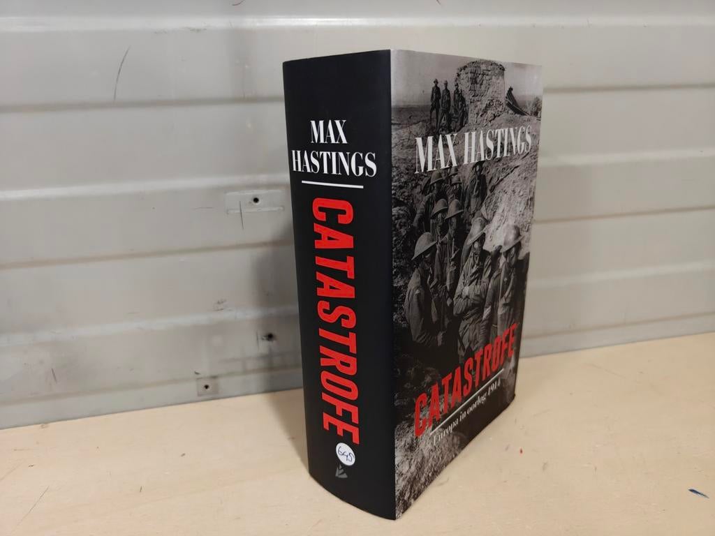 Nr. 645 Catastrofe Europa in oorlog 1914 Max Hastings, Gelezen, Max Hastings, Ophalen of Verzenden, Voor 1940