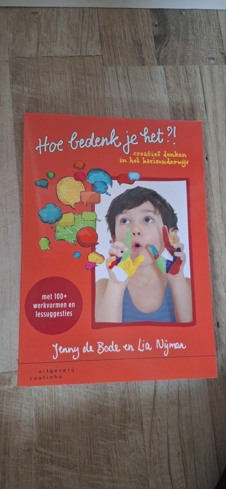 Hoe bedenk je het?! Creatief denken basisonderwijs, Jenny de Bode en Lia Nyman, Verzenden, Zo goed als nieuw, Gamma