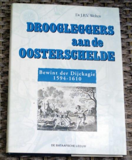 Droogleggers aan de Oosterschelde. Welten. ISBN 9067073210., Ophalen of Verzenden, Zo goed als nieuw