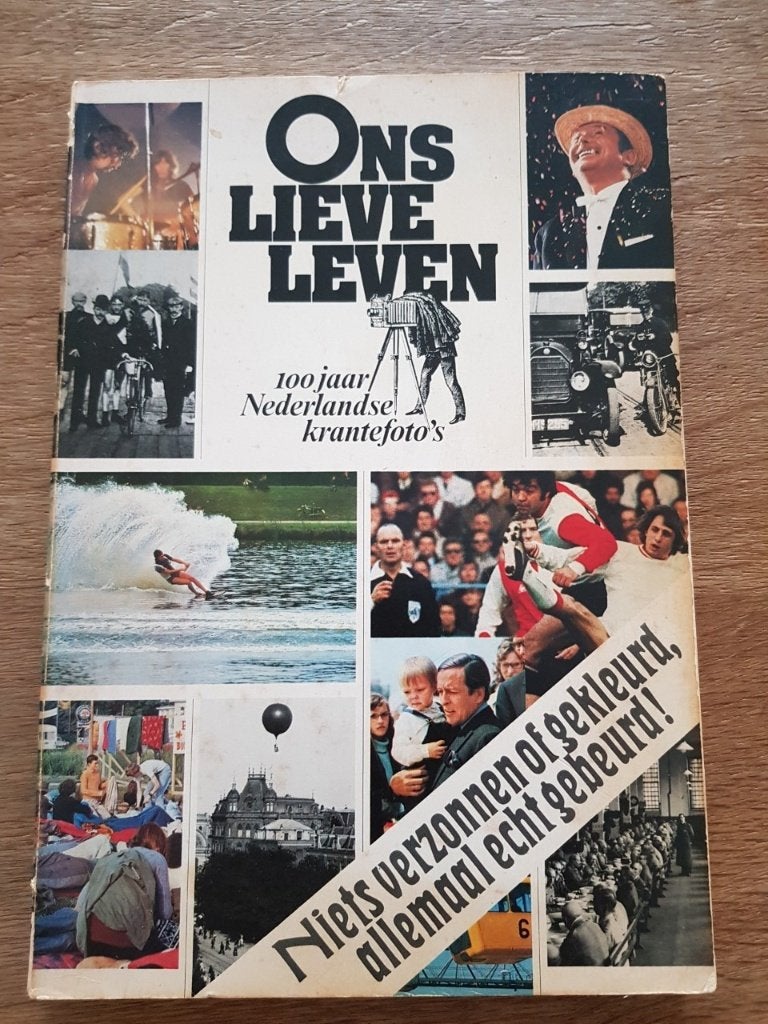 Ons Lieve Leven - 100 jaar Nederlandse krantefoto's, Verzenden, Gelezen
