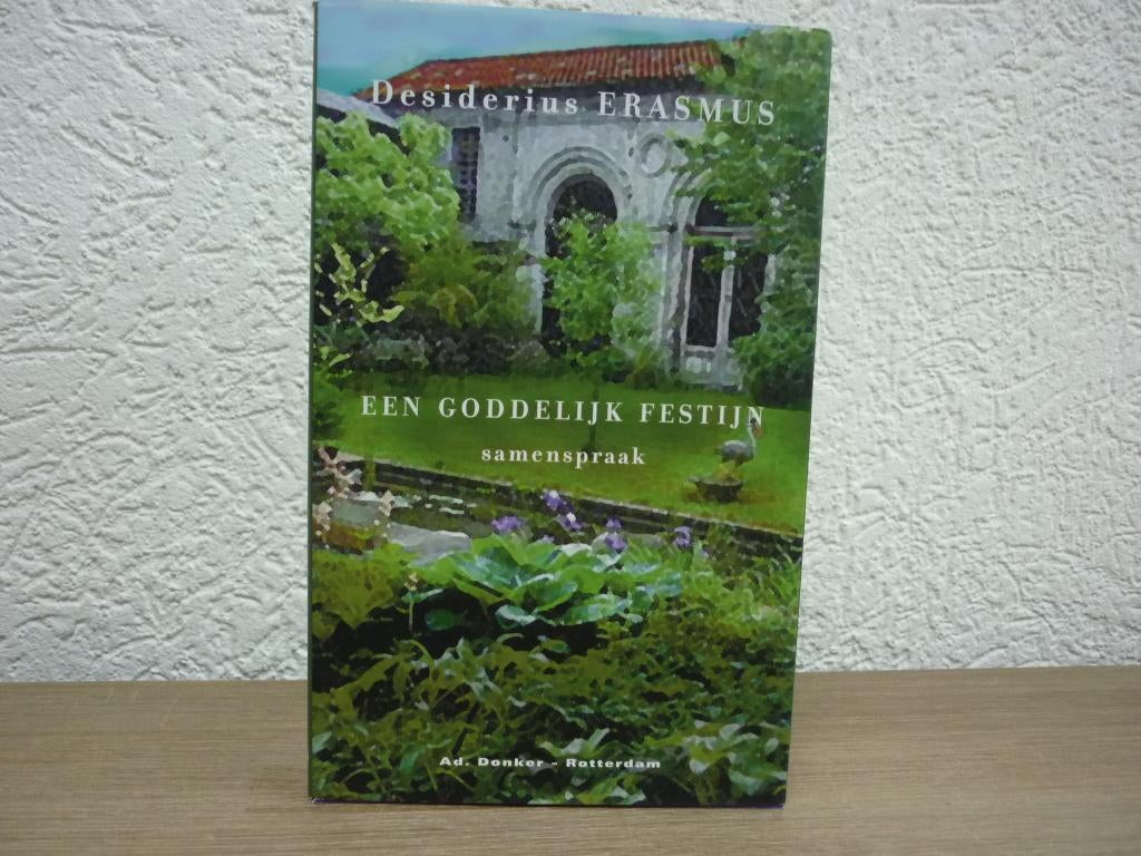 Desiderius Erasmus - Een goddelijk festijn - samenspraak, Ophalen of Verzenden, Nieuw, Christendom | Protestants