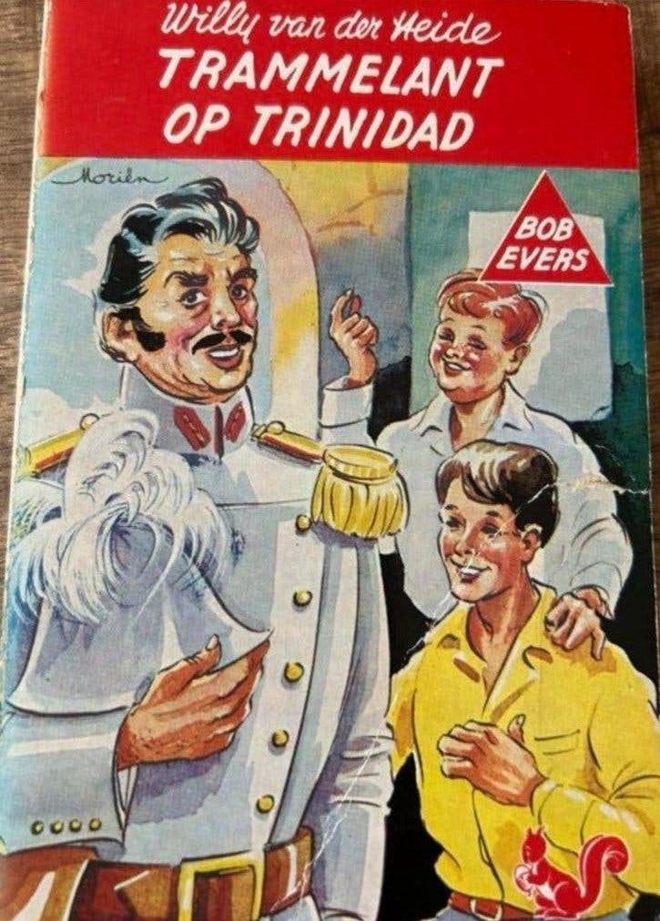 Bob Evers - Trammelant op Trinidad (Willy van der Heide), Boeken, Ophalen of Verzenden, Gelezen