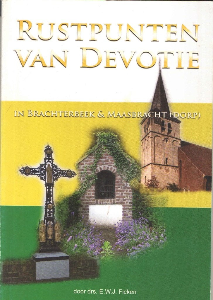 Rustpunten devotie in Brachterbeek & Maasbracht (-dorp), Ophalen of Verzenden, Gelezen, E.W.J. Ficken
