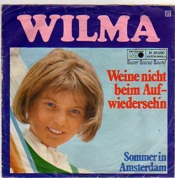 Wilma- Weine nicht beim Aufwiedersehen, Cd's en Dvd's, Vinyl | Nederlandstalig, Verzenden, 7 inch, Zo goed als nieuw, Levenslied of Smartlap