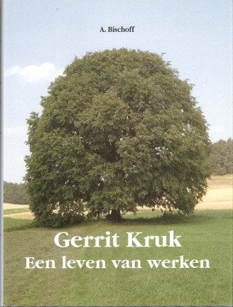 A.Bischoff - Gerrit Kruk Een leven van werken. Fraaie, Ophalen of Verzenden, Zo goed als nieuw