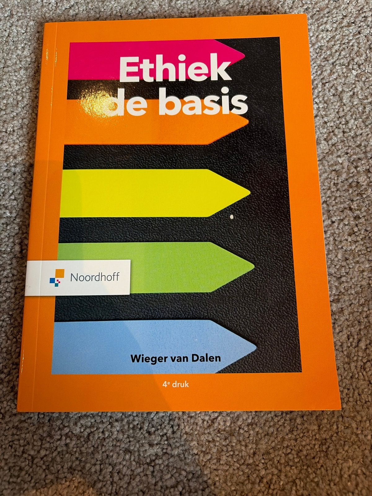 Ethiek de basis - Wieger van Dalen (4e druk), Ophalen of Verzenden, Alpha, Nieuw, MBO