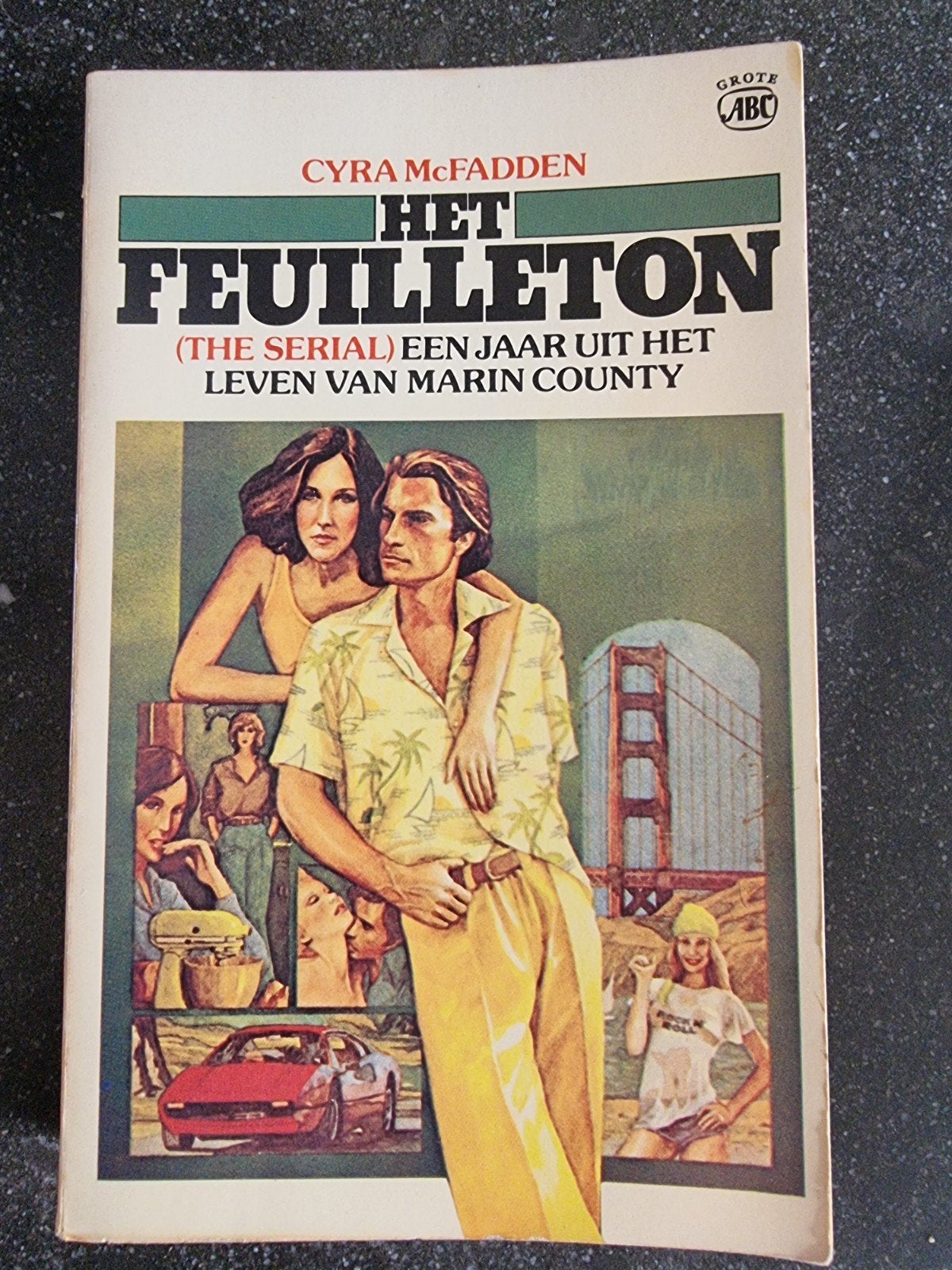 Het Feuilleton (The Serial) - Cyra McFadden, Boeken, Verzenden, Gelezen, Cyra McFadden, Amerika