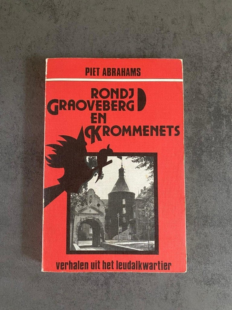 Boek Graoveberg en Krommenets, Piet Abrahams, Ophalen of Verzenden, 20e eeuw of later, Gelezen