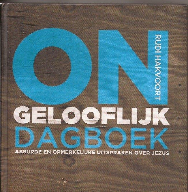 Rudi Hakvoort Ongelooflijk dagboek, Rudi Hakvoort, Ophalen of Verzenden, Zo goed als nieuw, Christendom | Katholiek