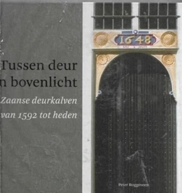 Peter Roggeveen Tussen deur en bovenlicht (Zaanse), Ophalen of Verzenden, Zo goed als nieuw