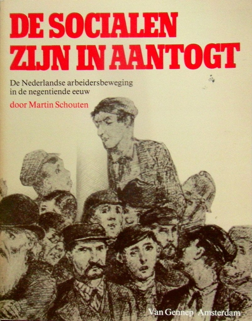 De socialen zijn in aantogt: Nederlandse arbeidersbeweging, Boeken, Ophalen of Verzenden, Zo goed als nieuw