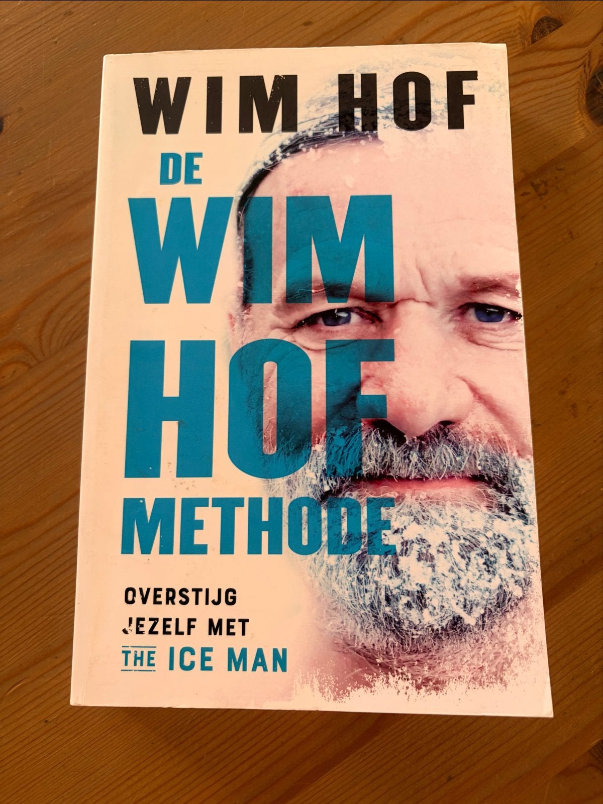 De Wim Hof Methode - Overstijg jezelf met The Ice Man, Boeken, Ophalen of Verzenden, Zo goed als nieuw, Gezondheid en Conditie