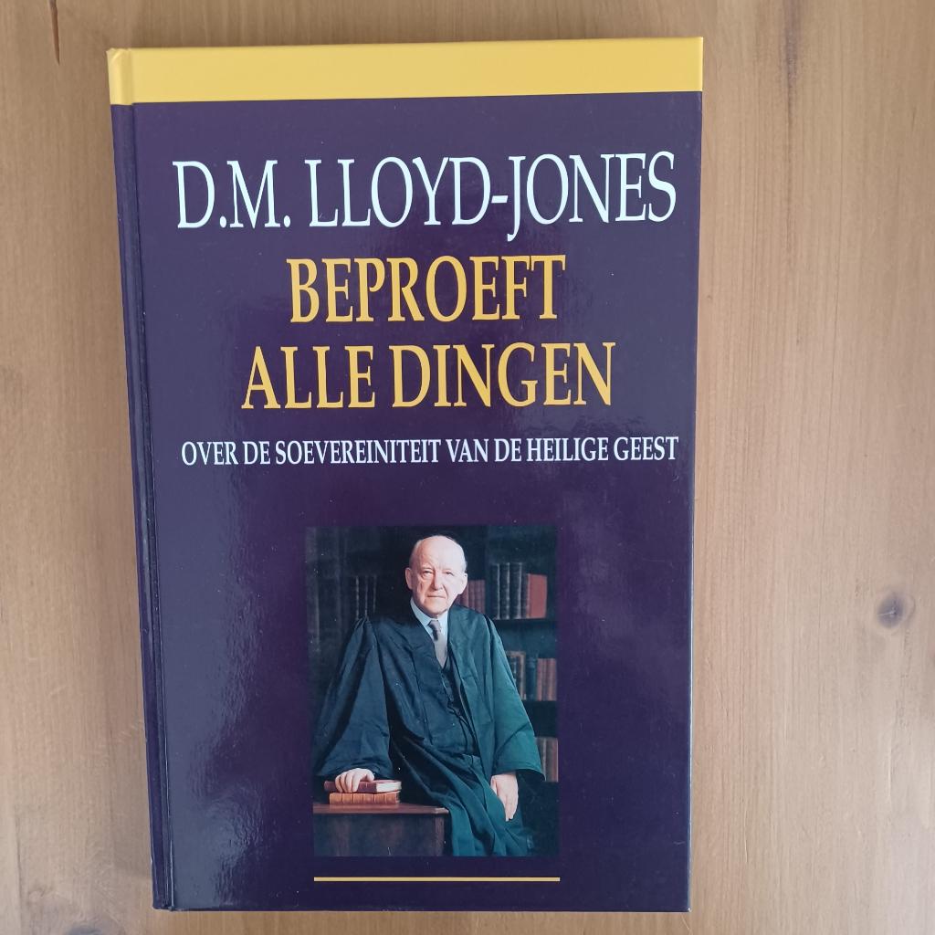 D.M. Lloyd-Jones - Beproeft Alle Dingen, Gelezen, D.M. Lloyd-Jones, Christendom | Protestants, Ophalen of Verzenden
