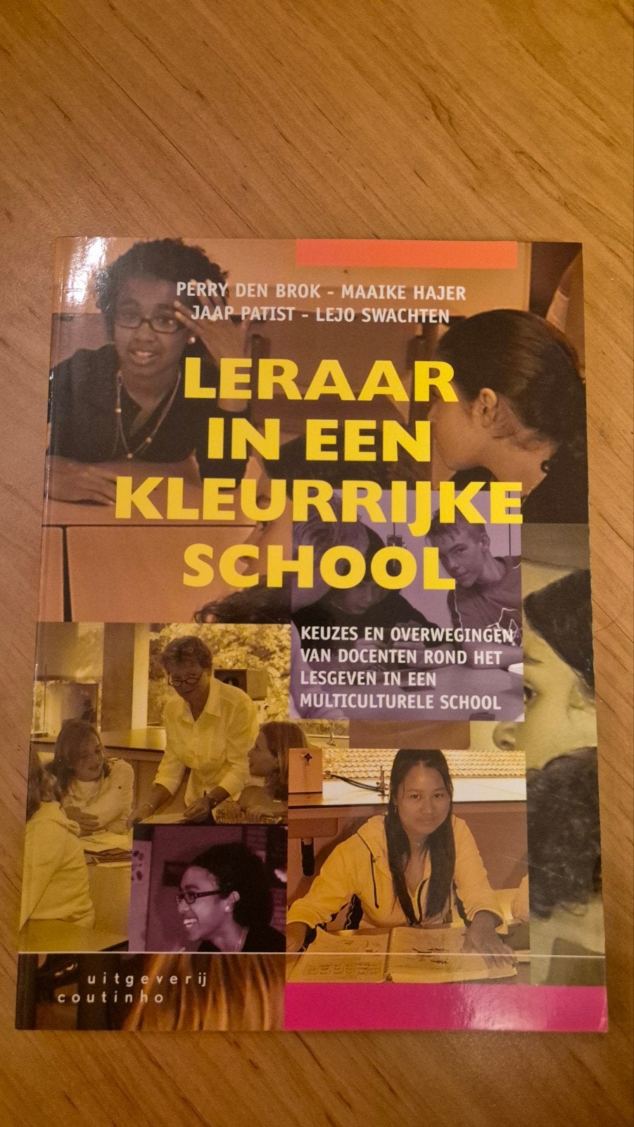 P. Brok - Leraar in een kleurrijke school, P. Brok, Sociale wetenschap, Ophalen of Verzenden, Zo goed als nieuw