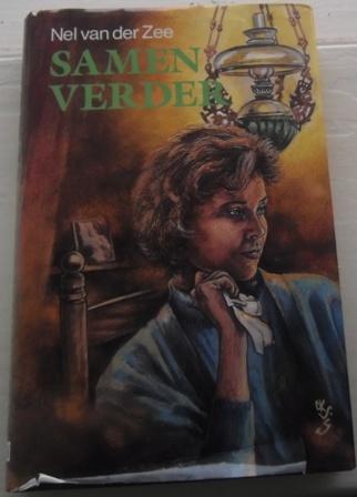 Boek - Samen verder - Nel van der Zee, Gelezen, Ophalen of Verzenden, Nederland, Nel van der Zee