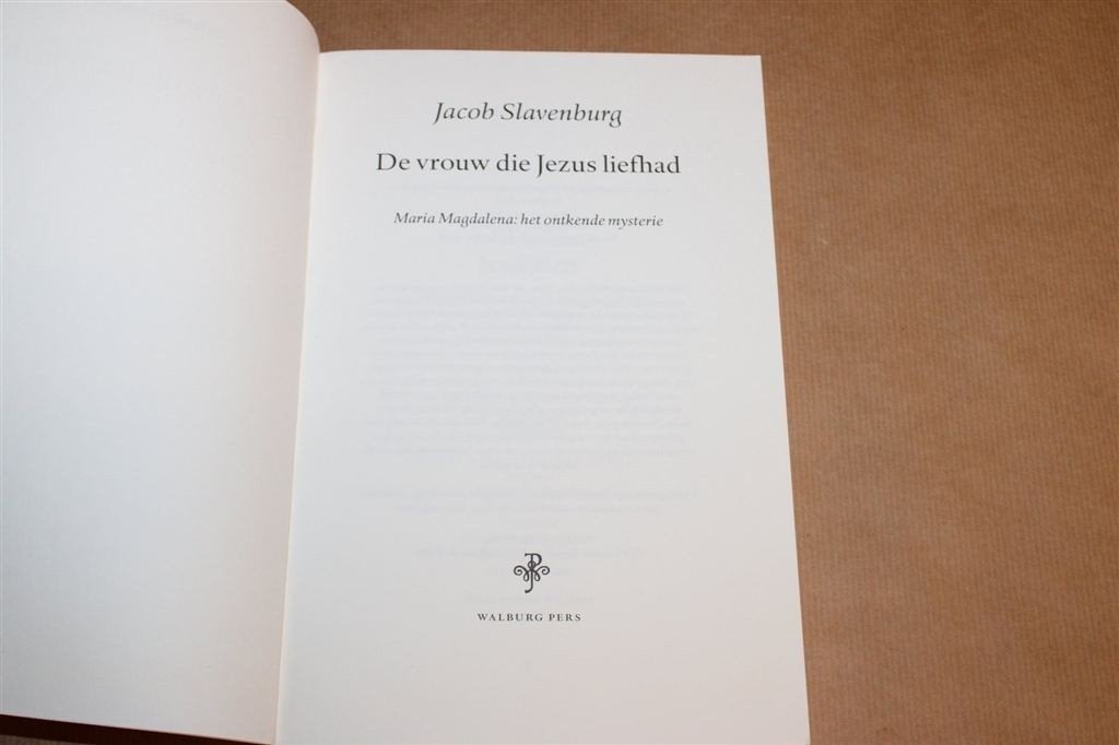 De Vrouw die Jezus Liefhad — Maria Magdalena, het Mysterie, Ophalen of Verzenden, Gelezen