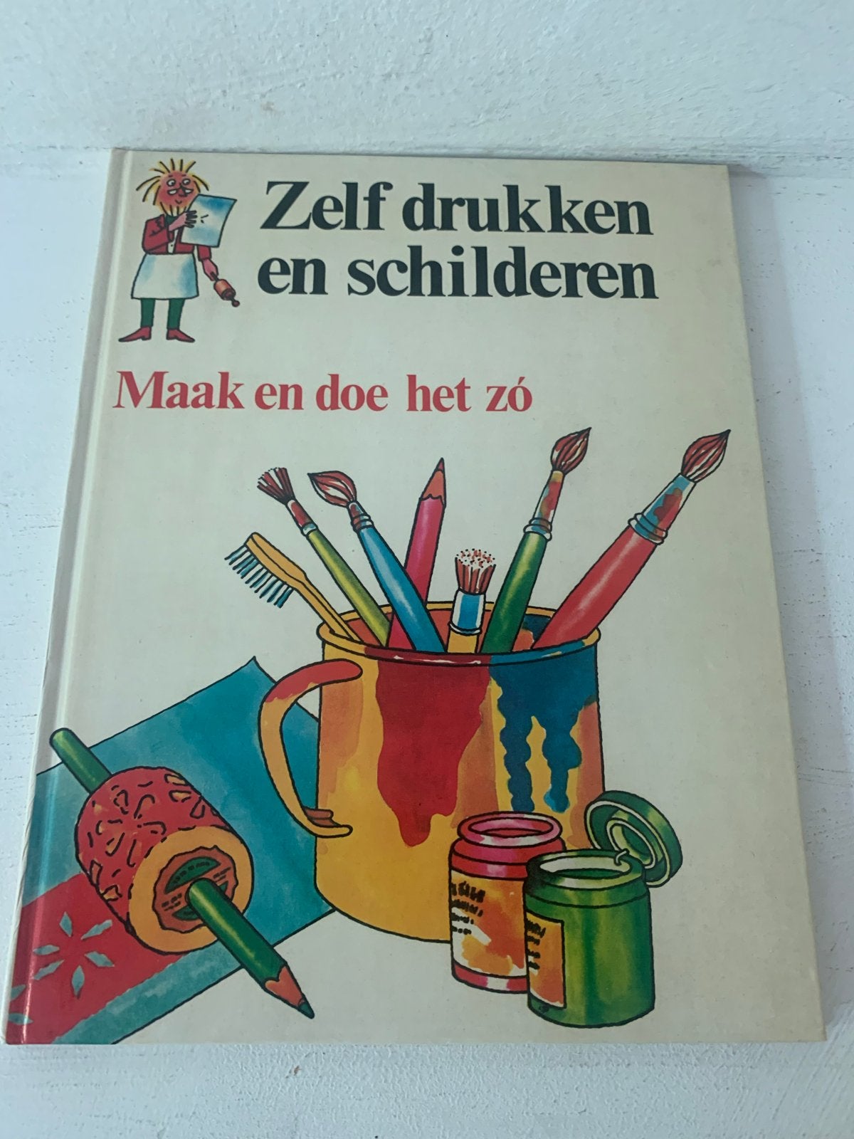 Zelf drukken en schilderen - Maak en doe het zó, Hobby en Vrije tijd, Ophalen of Verzenden, Gebruikt, Overige typen