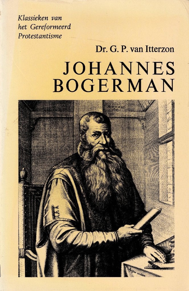 Dr. G.P. van Itterson – Johannes Bogerman., Ophalen of Verzenden, Gelezen, Christendom | Protestants