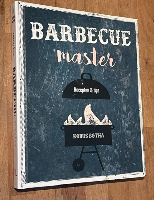 Kobus Botha. Barbecue Master. recepten en tips. Lantaarn2017, Kobus Botha, Hoofdgerechten, Ophalen of Verzenden, Zo goed als nieuw