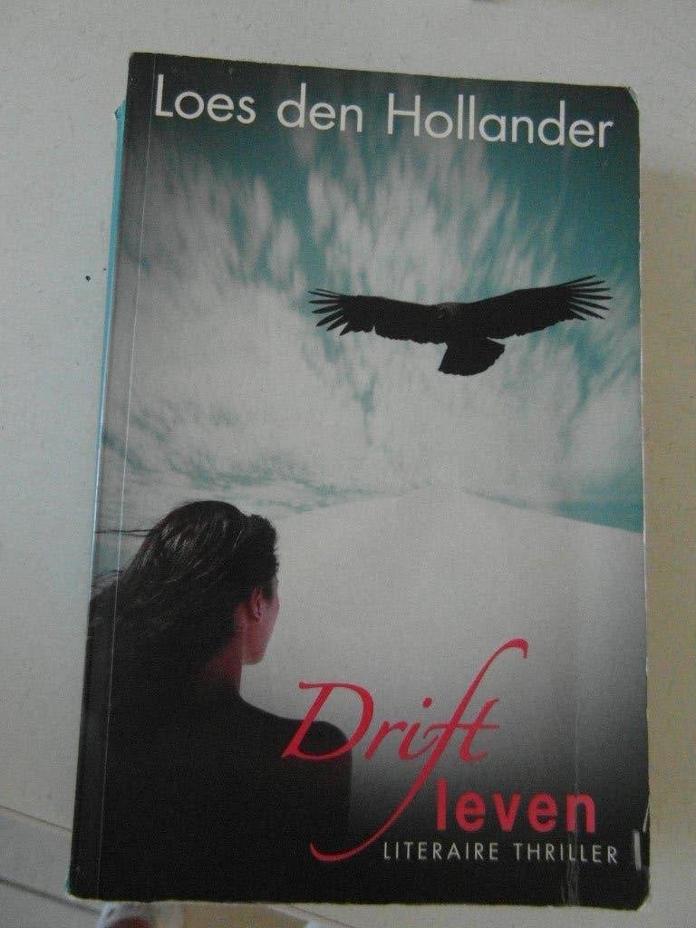 Drift leven,  Loes den Hollander, Ophalen of Verzenden, Zo goed als nieuw, Nederland