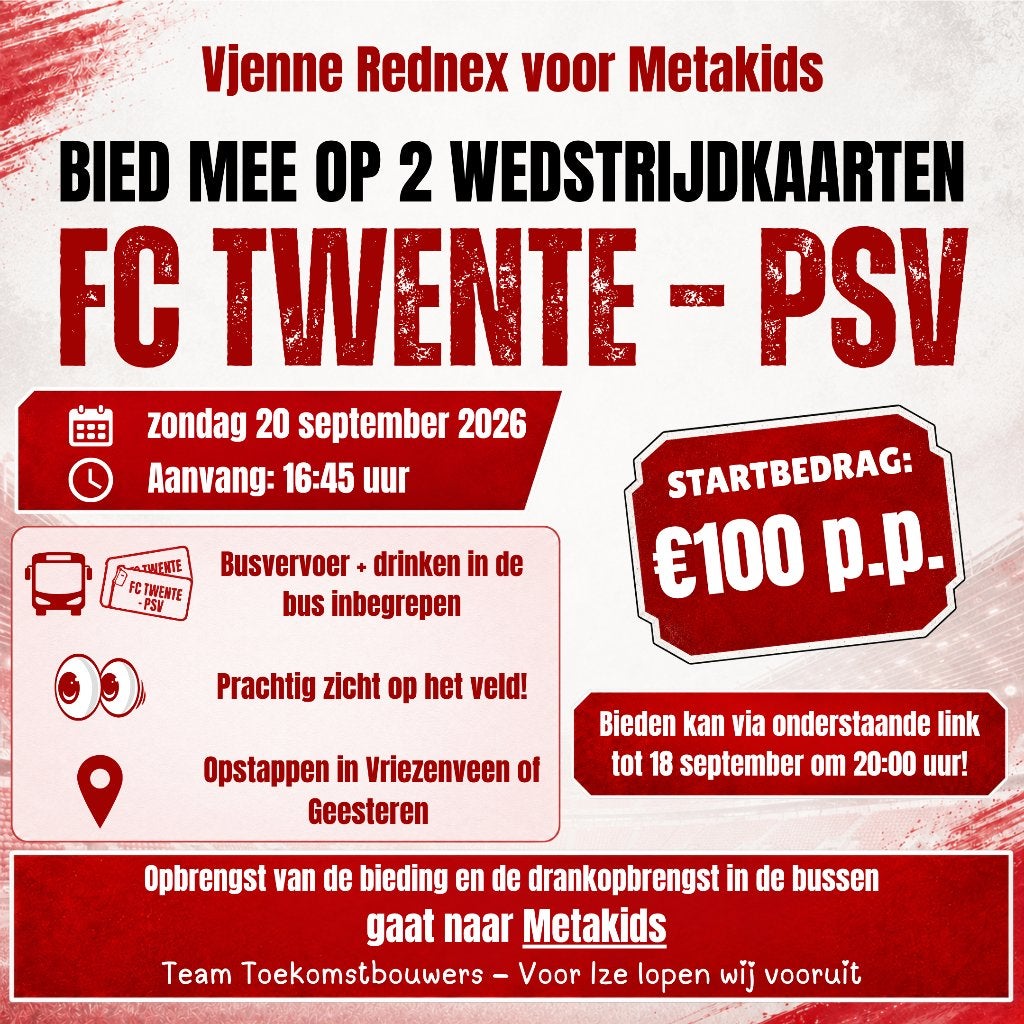 2 wedstrijdkaarten FC Twente - PSV | Bieding voor Metakids, Losse kaart, Twee personen, September