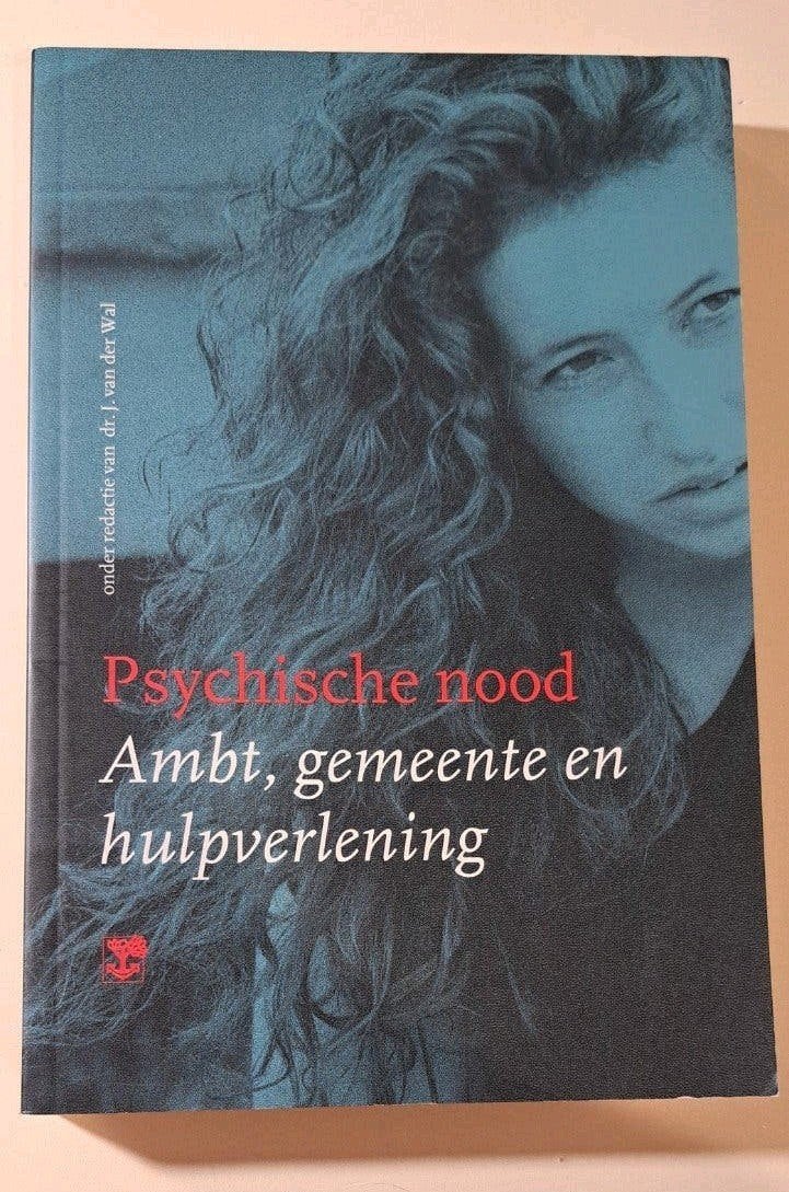 Psychische nood: Ambt, gemeente en hulpverlening, Ophalen of Verzenden, Zo goed als nieuw, J. van der Wal (redactie), Christendom | Protestants
