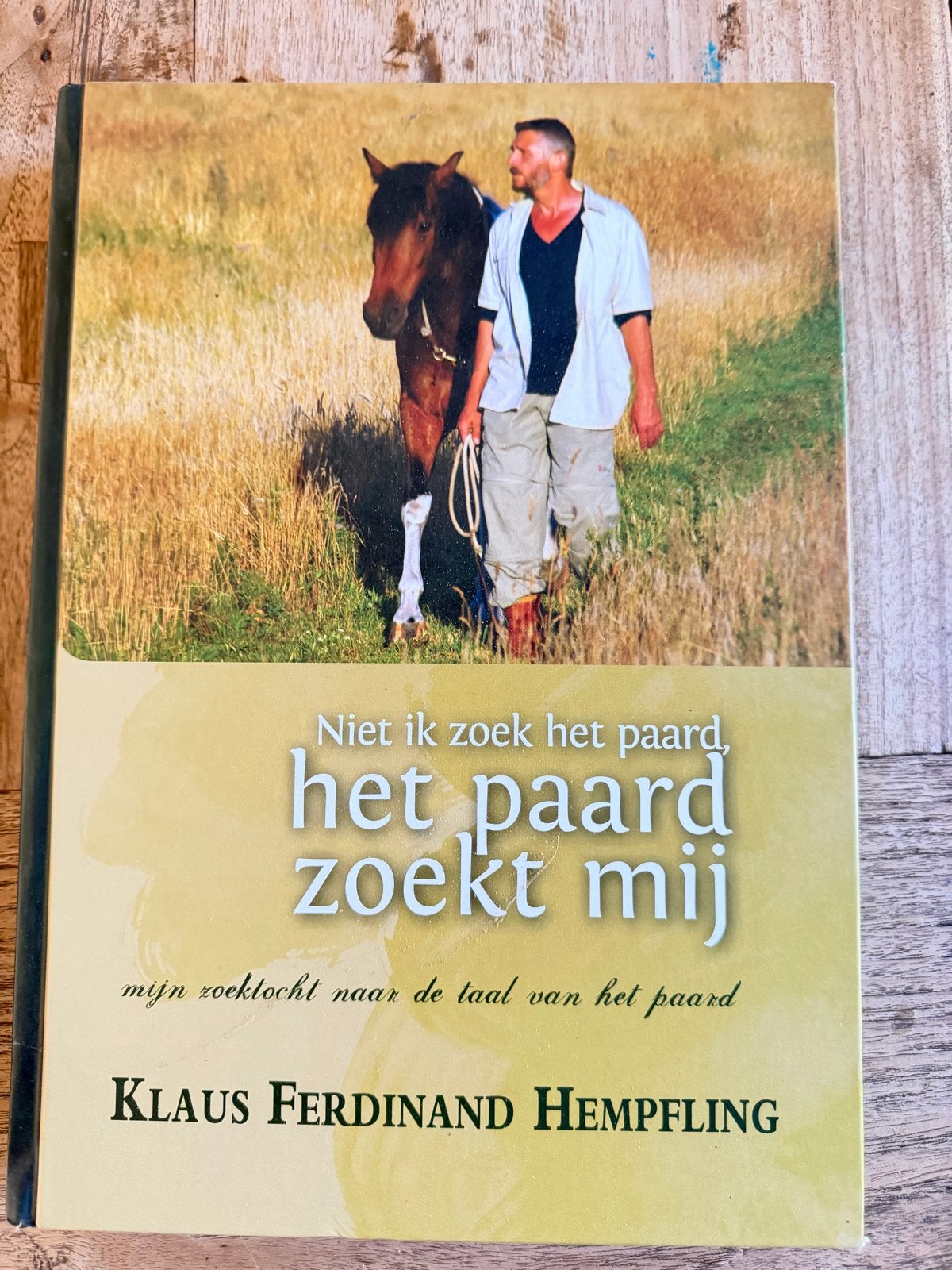 Niet ik zoek het paard, het paard zoekt mij - Klaus F. Hempf, Ophalen of Verzenden, Gebruikt
