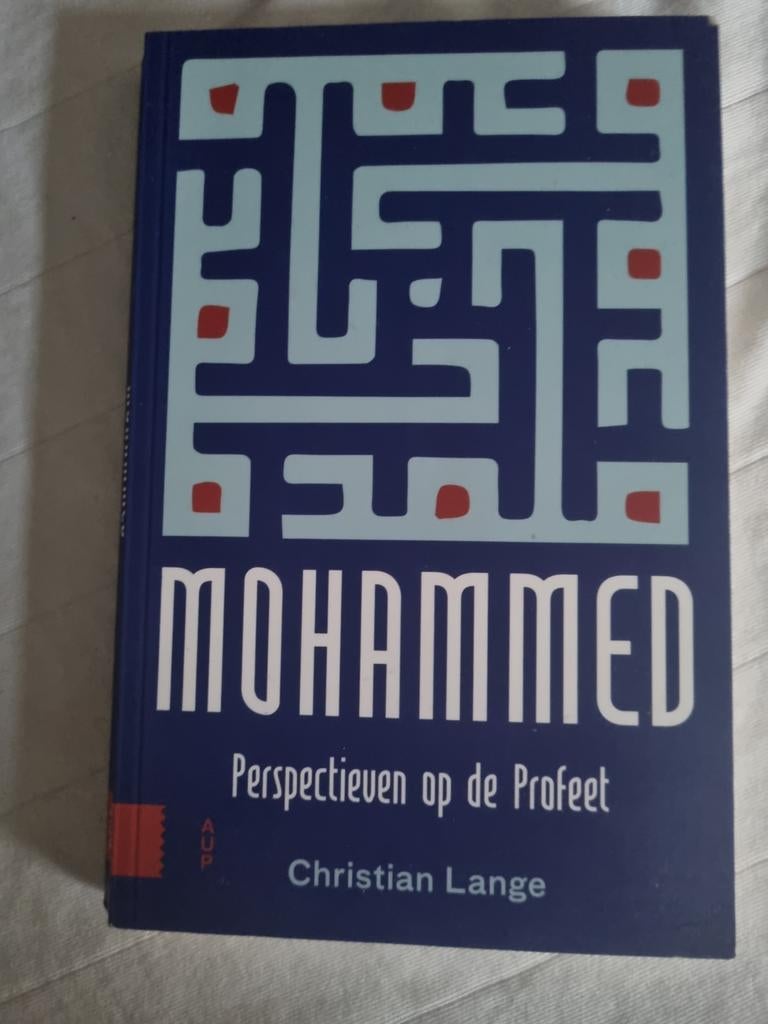 Mohammed: Perspectieven op de Profeet - Christian Lange, Ophalen of Verzenden, Zo goed als nieuw, Christian Lange