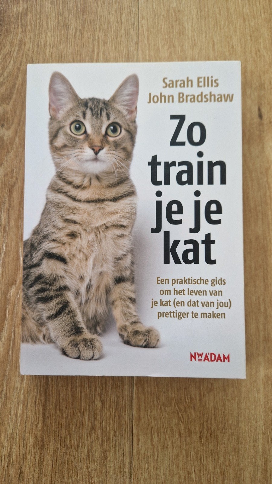 John Bradshaw - Zo train je je kat, Ophalen of Verzenden, Zo goed als nieuw, Katten