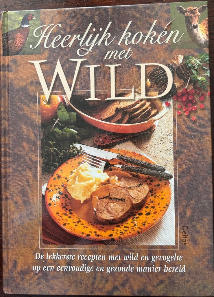 Jacht jagen wild. Heerlijk koken met wild., Ophalen of Verzenden, Zo goed als nieuw, Natuur algemeen