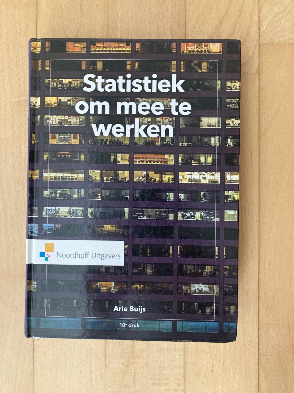 Statistiek om mee te werken - Arie Buijs (10e druk), Ophalen, Beta, Zo goed als nieuw, HBO