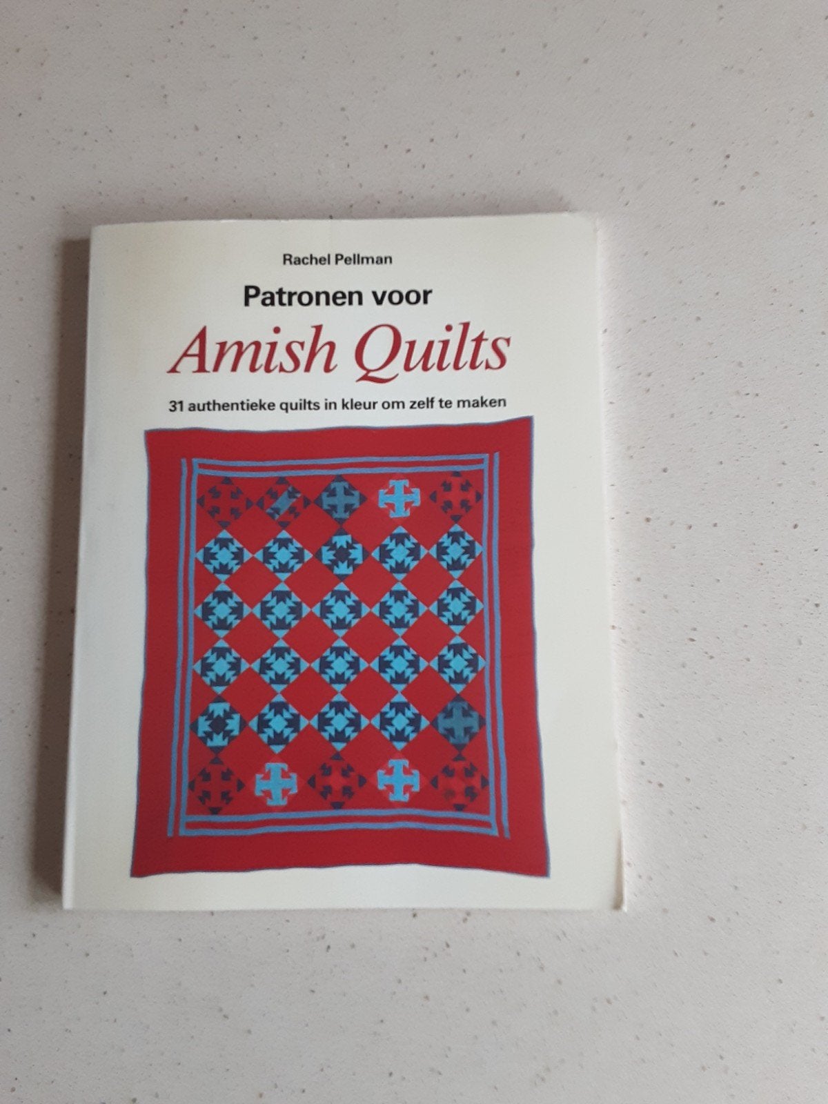 Patronen voor Amish Quilts - Rachel Pellman, Ophalen of Verzenden, Zo goed als nieuw, Borduren en Naaien, Rachel Pellman