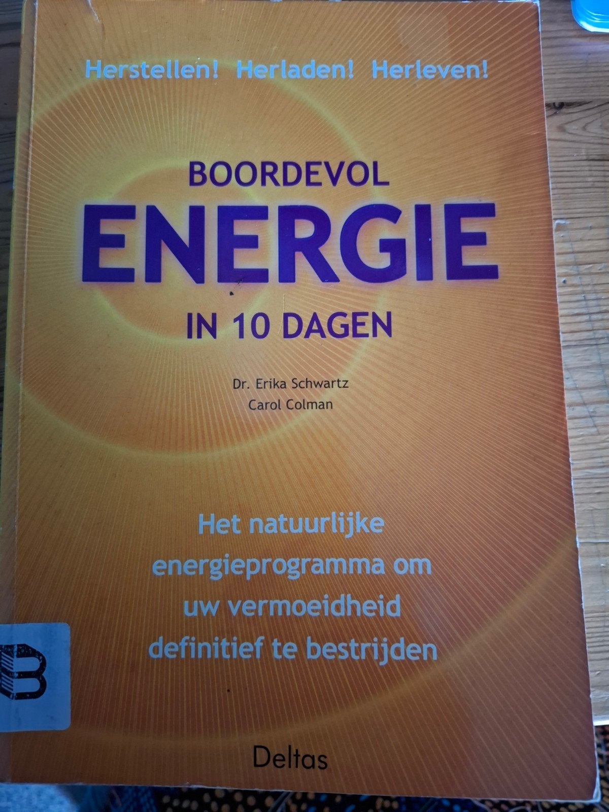 Boordevol Energie in 10 Dagen - Dr. Erika Schwartz, Ophalen of Verzenden, Zo goed als nieuw, Gezondheid en Conditie, Dr. Erika Schwartz, Carol Colman