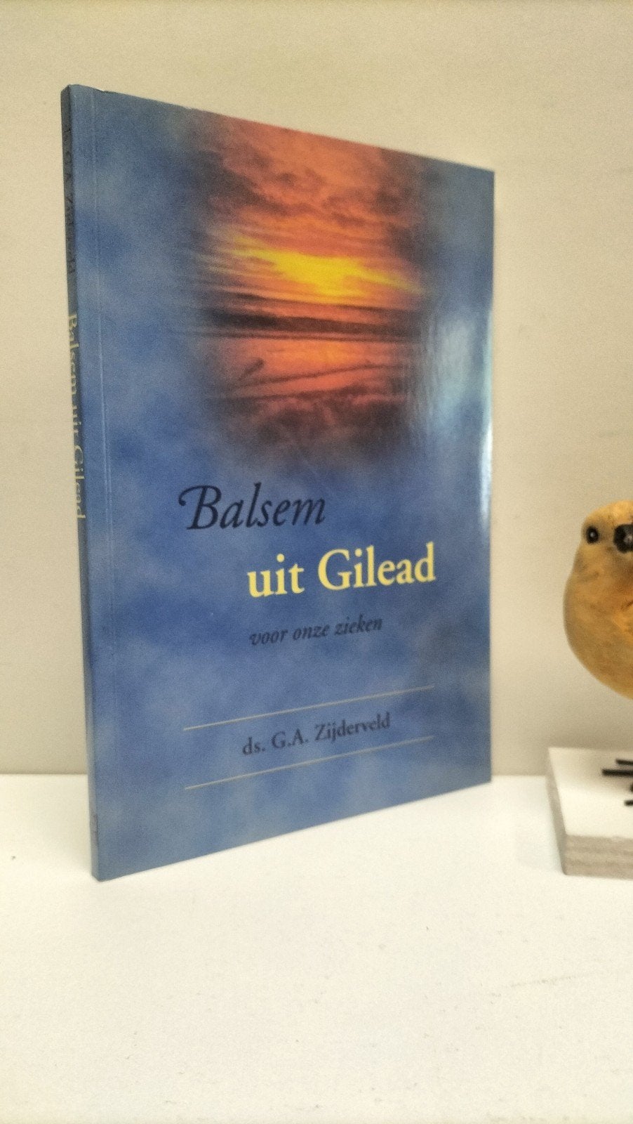 Zijderveld, Ds. G.A.; Balsem uit Gilead, Ophalen of Verzenden, Gelezen, Christendom | Protestants