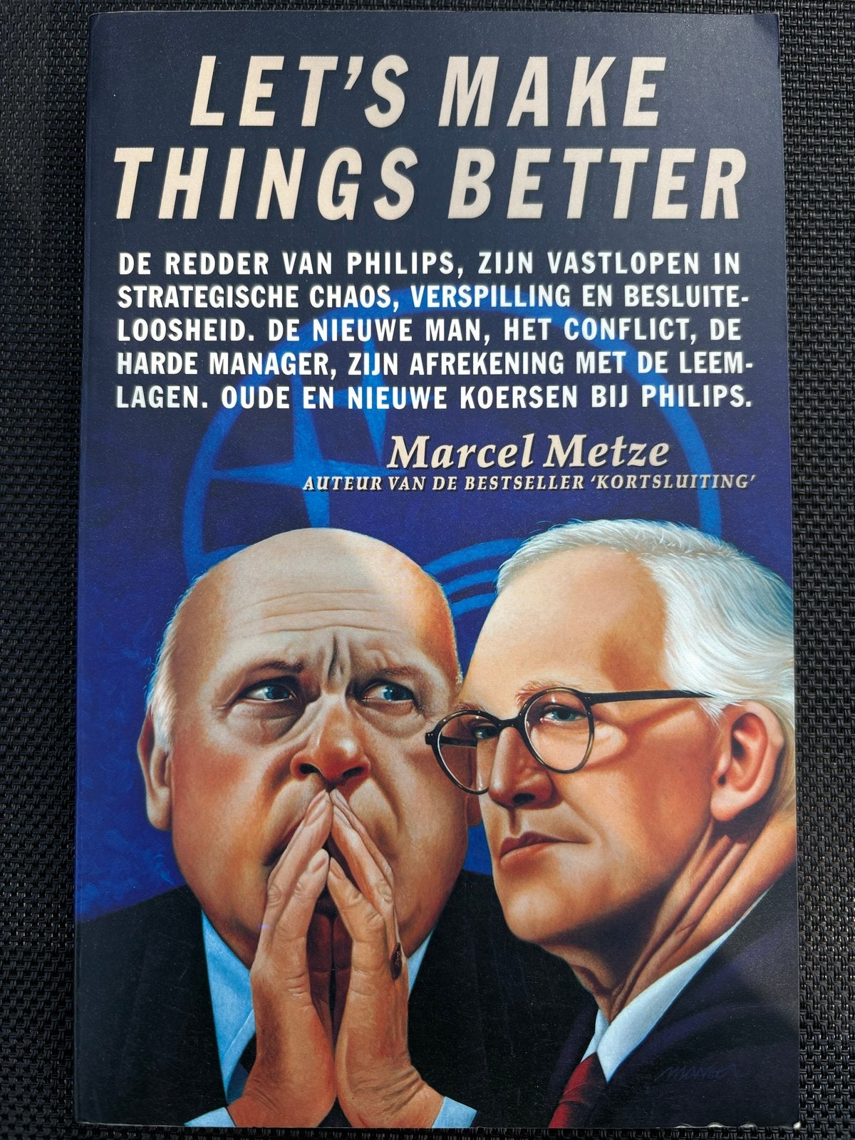 Let's Make Things Better - Marcel Metze (Philips), Ophalen of Verzenden, Zo goed als nieuw, Nederland