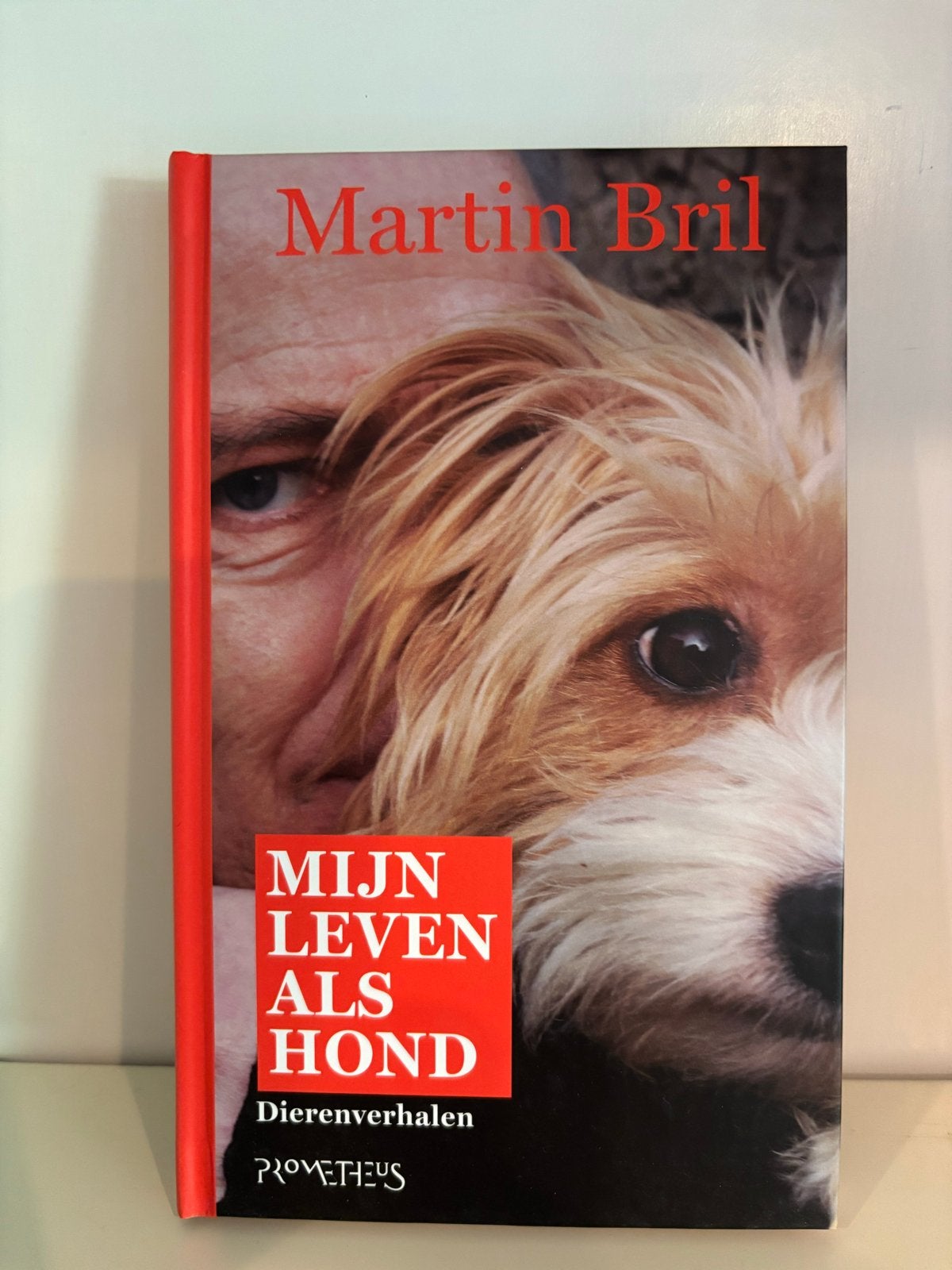 Mijn Leven als Hond - Dierenverhalen door Martin Bril, Ophalen of Verzenden, Zo goed als nieuw, Honden