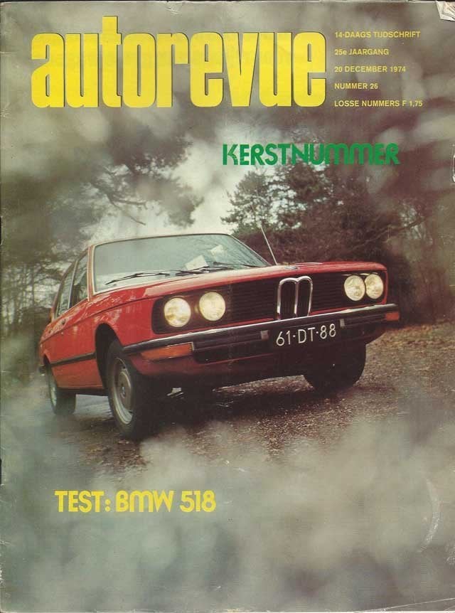 Autorevue 26 1974 : BMW 518 - Renault 5 LS - Ferrari 365 GT4, Ophalen of Verzenden, Gelezen, Algemeen