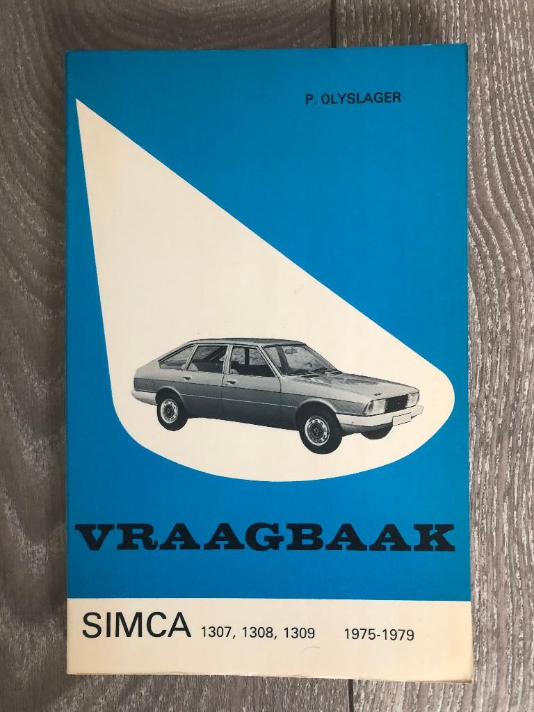 Vraagbaak Simca 1307, 1308 GLS, S, GT, Sedan 1975-1978, Ophalen of Verzenden