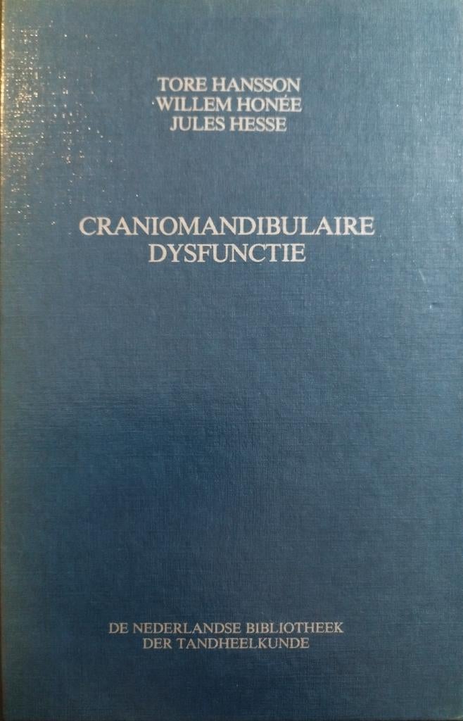 Craniomandibulaire Dysfunctie - Tore Hansson, Willem Honée, Nieuw, Tore Hansson, Willem Honée, Jules Hesse, Beta, HBO