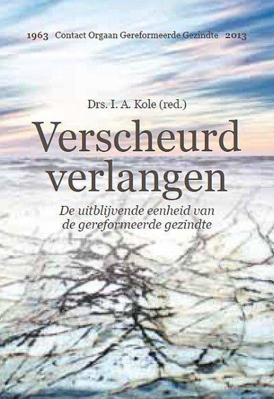 verscheurd verlangen , eenheid van gereformeerde gezindte, Ophalen of Verzenden, Nieuw