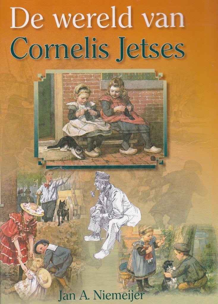 Cornelis Jetses Wereld van Cornelis Jetses, Boeken, Ophalen of Verzenden, Zo goed als nieuw