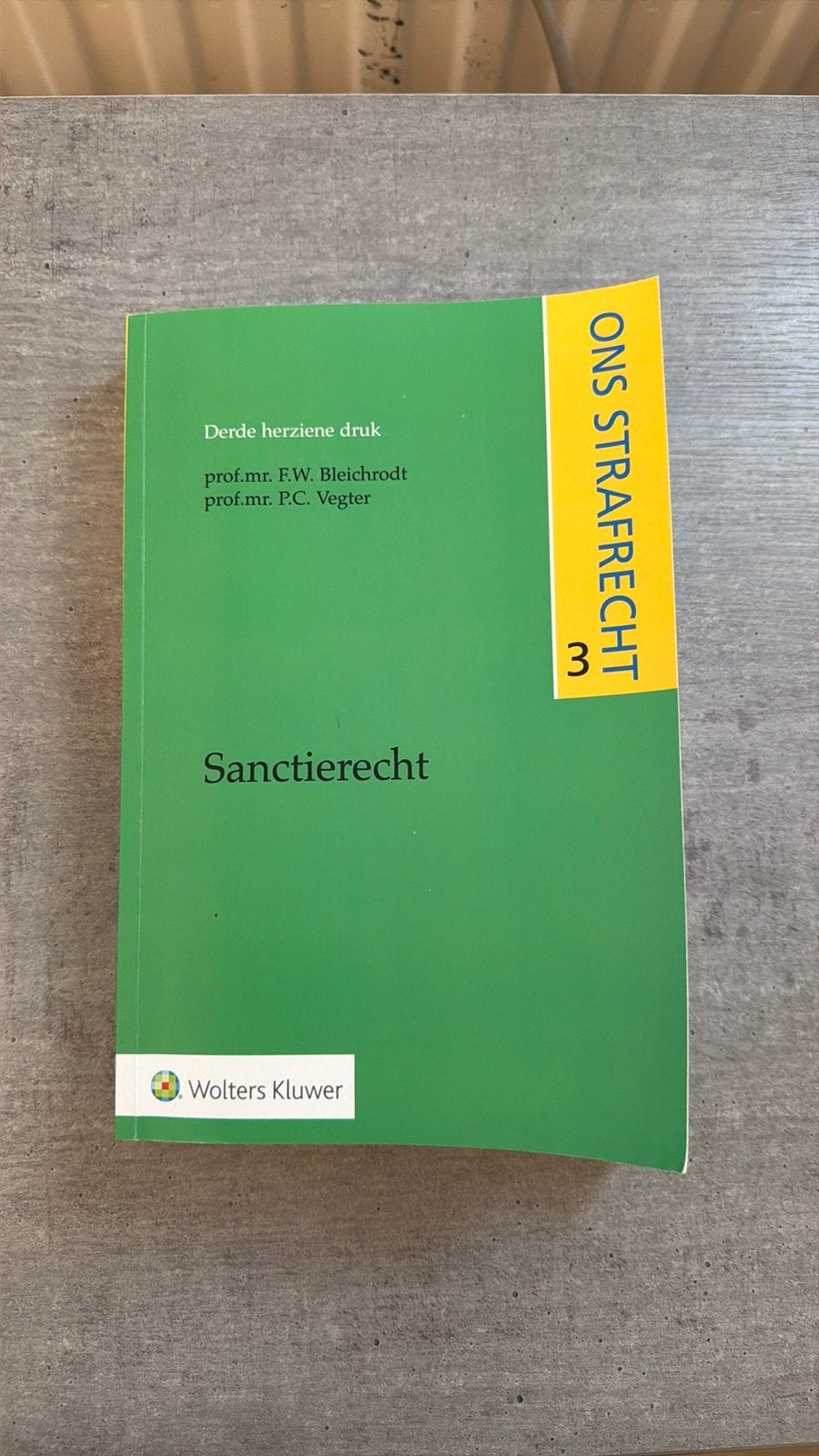 Ons Strafrecht 3 Sanctierecht 3e herziene druk, Boeken, Ophalen of Verzenden, Zo goed als nieuw