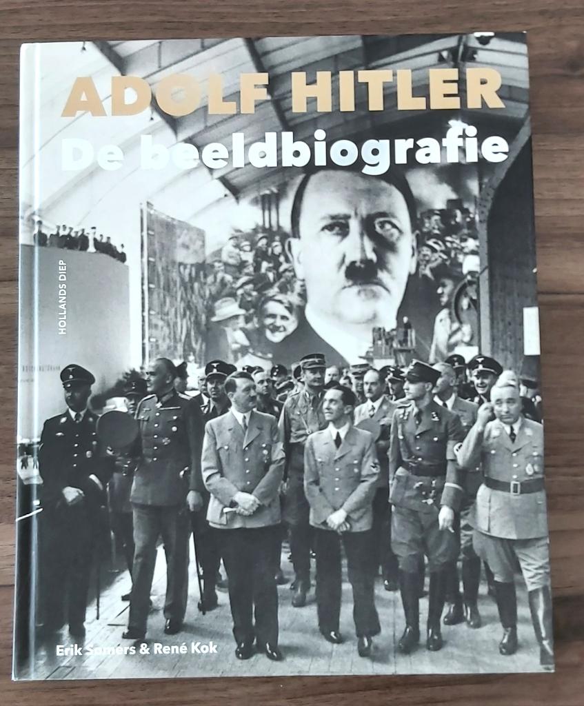 Hitler  -  De Beeldbiografie, Tweede Wereldoorlog, Erik Somers, René Kok, Ophalen of Verzenden, Zo goed als nieuw