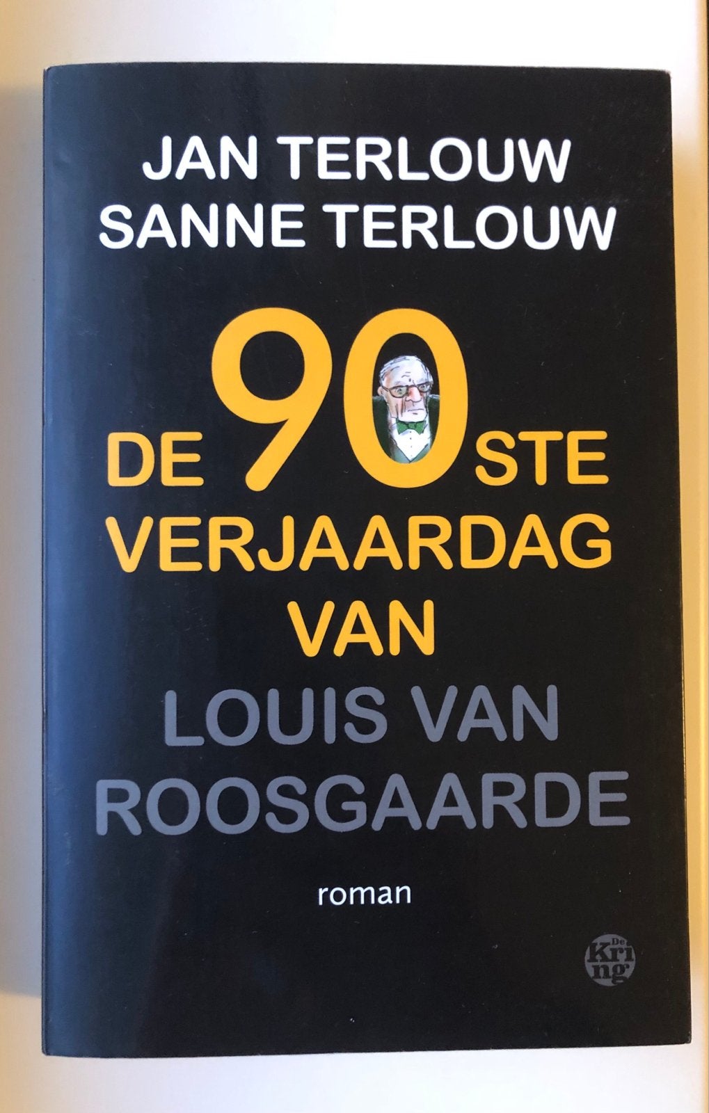 De 90ste verjaardag van Louis Roosgaarde Sanne Jan Terlouw, Boeken, Ophalen of Verzenden, Gelezen, Nederland