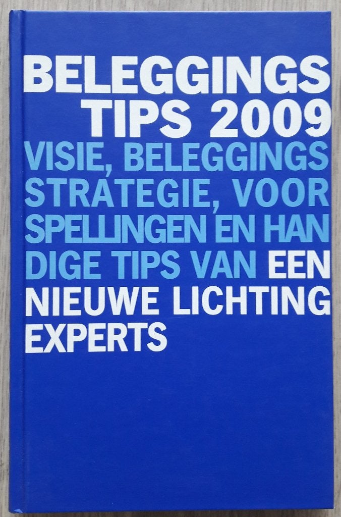 Beleggingstips 2009 Visie, beleggingsstrategie, voorspelling, Ophalen of Verzenden, Gelezen, Management