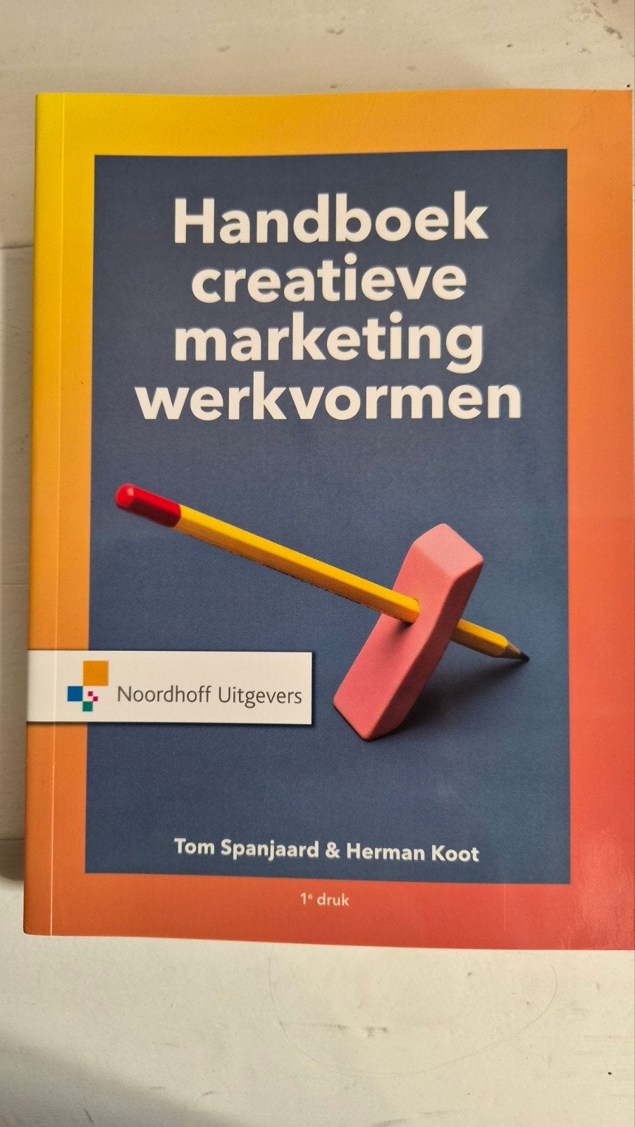 Handboek creatieve marketing werkvormen - 1e druk, Boeken, Ophalen of Verzenden, Zo goed als nieuw, Economie en Marketing, Tom Spanjaard & Herman Koot